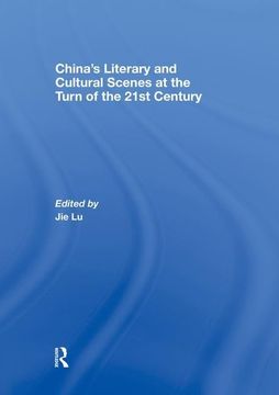 portada China's Literary and Cultural Scenes at the Turn of the 21st Century (in English)