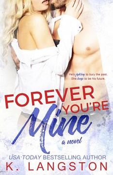 portada Forever You're Mine: a MINE series novel (en Inglés)