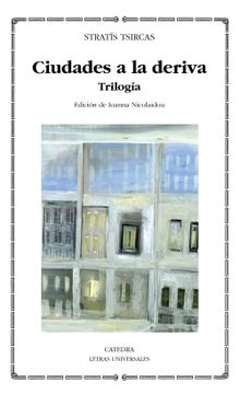 portada Ciudades a la Deriva: Trilogía (Letras Universales)