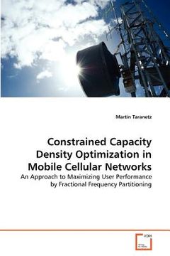 portada constrained capacity density optimization in mobile cellular networks (en Inglés)