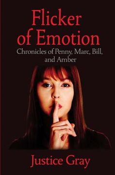 portada Flicker of Emotion: Chronicles of Penny, Marc, Bill, and Amber (en Inglés)