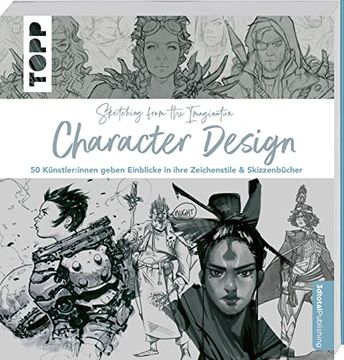 portada Sketching From the Imagination: Character Design: 50 Künstler: Innen Geben Einblicke in Ihre Zeichenstile & Skizzenbücher (in German)