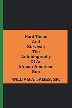 portada Hard Times and Survival; The Autobiography of an African-American son (in English)
