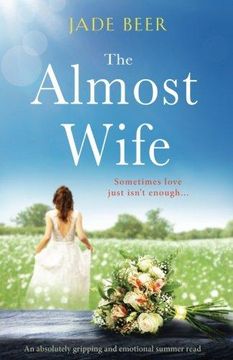 portada The Almost Wife: An absolutely gripping and emotional summer read (in English)