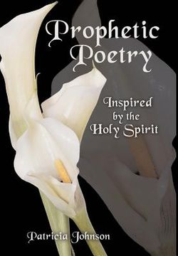 portada prophetic poetry: inspired by the holy spirit (en Inglés)
