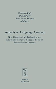 portada Aspects of Language Contact: New Theoretical, Methodological and Empirical Findings With Special Focus on Romancisation Processes (Empirical Approaches to Language Typology [Ealt]) 