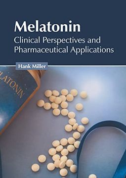 portada Melatonin: Clinical Perspectives and Pharmaceutical Applications (en Inglés)