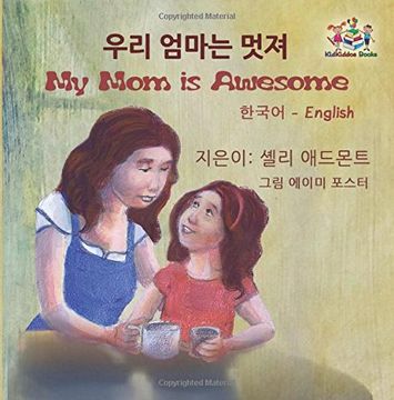portada My Mom is Awesome: Korean English Bilingual Edition (Korean English Bilingual Collection)