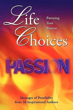 portada life choices: pursuing your passion (en Inglés)