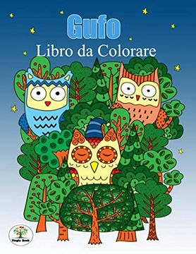 portada Gufo Libro da Colorare: Libro da Colorare Antistress per Adulti, Bambini, Ragazzo e Ragazza 