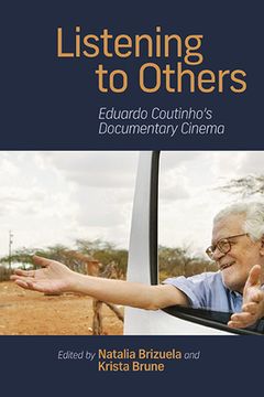 portada Listening to Others: Eduardo Coutinho's Documentary Cinema (en Inglés)