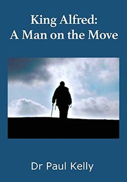 portada King Alfred: A man on the Move (en Inglés)