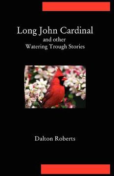 portada long john cardinal and other watering trough stories