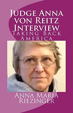 portada Judge Anna von Reitz Interview: Taking Back America (en Inglés)