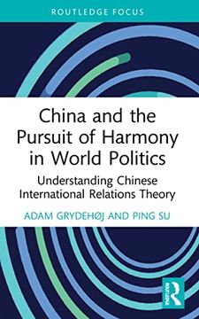 portada China and the Pursuit of Harmony in World Politics (China Perspectives) (en Inglés)