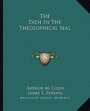 portada the path in the theosophical seal (en Inglés)