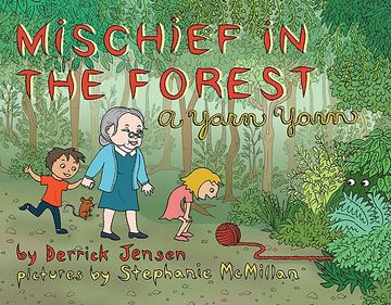 portada Mischief in the Forest: A Yarn Yarn (Flashpoint Press) (en Inglés)