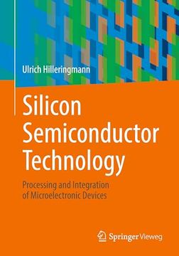 portada Silicon Semiconductor Technology: Processing and Integration of Microelectronic Devices (en Inglés)