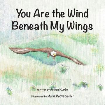 portada You Are the Wind Beneath My Wings (en Inglés)