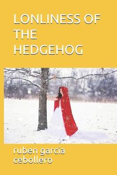 portada Lonliness of the Hedgehog (en Inglés)