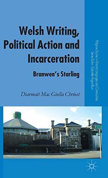 portada Welsh Writing, Political Action and Incarceration: Branwen's Starling (Palgrave Studies in Minority Languages and Communities) (en Inglés)
