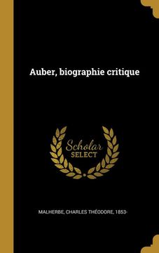 portada Auber, Biographie Critique (en Francés)