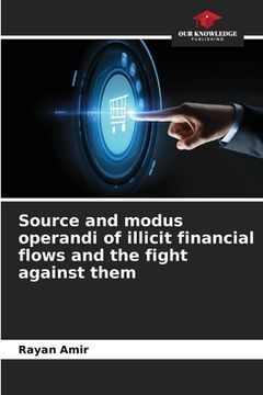 portada Source and modus operandi of illicit financial flows and the fight against them (en Inglés)