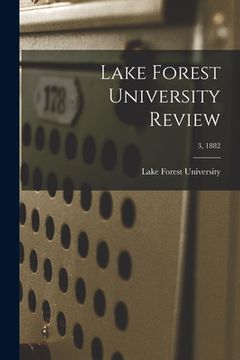 portada Lake Forest University Review; 3, 1882 (en Inglés)