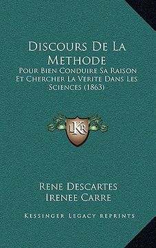 portada Discours De La Methode: Pour Bien Conduire Sa Raison Et Chercher La Verite Dans Les Sciences (1863) (in French)