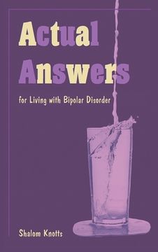 portada Actual Answers: for Living with Bipolar Disorder (en Inglés)