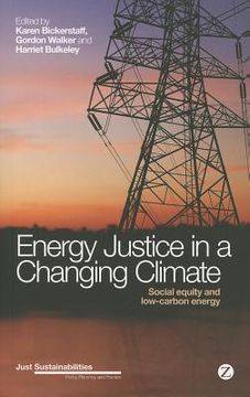 portada Energy Justice in a Changing Climate: Social Equity and Low-Carbon Energy (en Inglés)