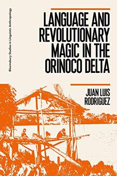 portada Language and Revolutionary Magic in the Orinoco Delta (in English)