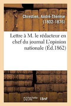 portada Lettre à m. Le Rédacteur en Chef du Journal L'opinion Nationale (Sciences) (en Francés)