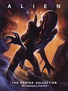 portada Alien Saga: The Poster Collection (en Inglés)