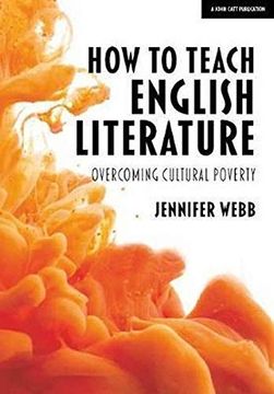 portada How to Teach English Literature: Overcoming Cultural Poverty (en Inglés)