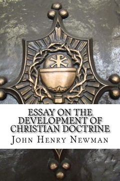 portada Essay on the Development of Christian Doctrine: An essay on the development of christian doctrine (en Inglés)
