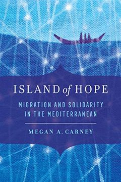 portada Island of Hope: Migration and Solidarity in the Mediterranean (in English)