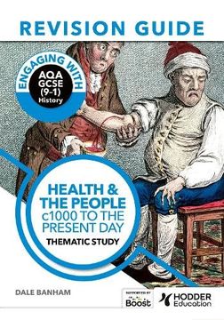 portada Engaging With aqa Gcse (91) History Revision Guide: Health and the People, C1000 to the Present day
