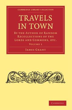 portada Travels in Town 2 Volume Paperback Set: Travels in Town: Volume 1 Paperback (Cambridge Library Collection - History of Printing, Publishing and Libraries) (en Inglés)