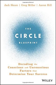 portada The Circle Blueprint: Decoding the Conscious and Unconscious Factors that Determine Your Success (en Inglés)