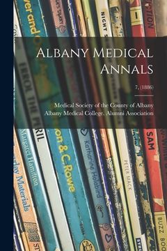 portada Albany Medical Annals; 7, (1886) (en Inglés)