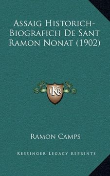 portada Assaig Historich-Biografich de Sant Ramon Nonat (1902)