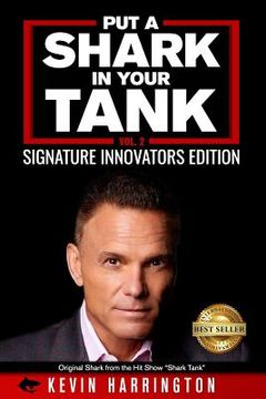 portada Put a Shark in your Tank: Signature Innovators Edition - Vol. 2 (in English)