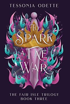 portada To Spark a fae war (3) (The Fair Isle Trilogy) 