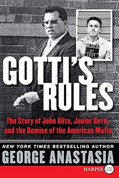 portada Gotti'S Rules: The Story of John Alite, Junior Gotti, and the Demise of the American Mafia (in English)