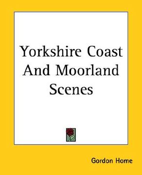 portada yorkshire coast and moorland scenes