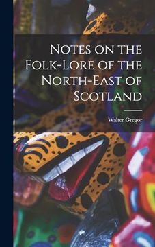 portada Notes on the Folk-Lore of the North-East of Scotland (in English)