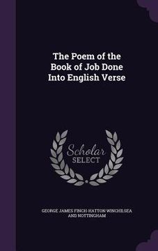 portada The Poem of the Book of Job Done Into English Verse (en Inglés)