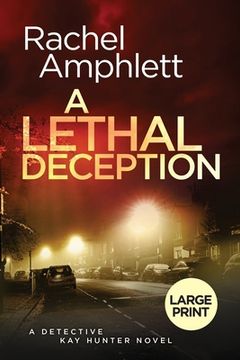 portada A Lethal Deception: A Detective Kay Hunter crime thriller (en Inglés)