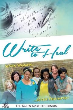 portada Write to Heal: Seven Women, Seven Triumphs